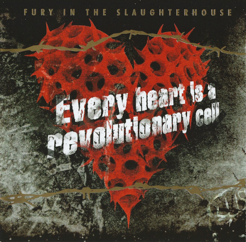 Fury in the Slaughterhouse : Every Heart Is a Revolutionary Cell